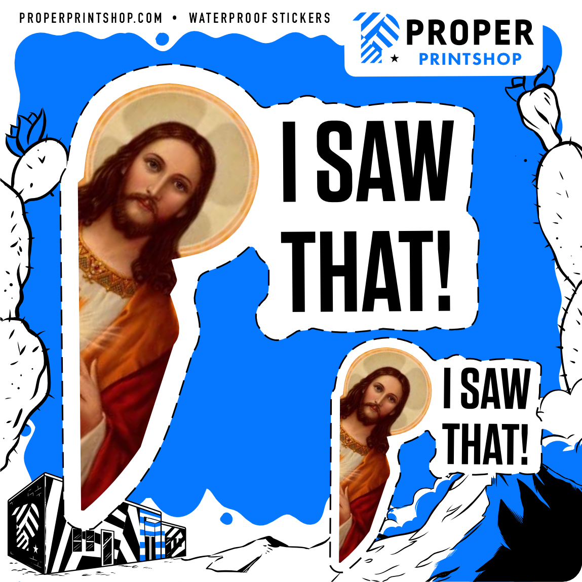 I Saw That Sticker - Proper Printshop