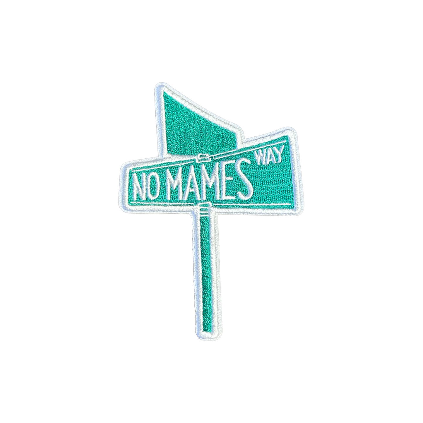 No Mames Way Iron on Patch