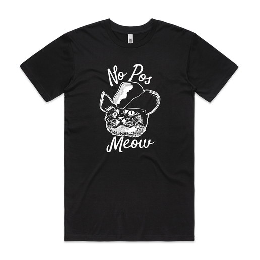 No Pos Meow tee - Proper Printshop