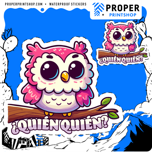 Quién Quién Sticker - Proper Printshop