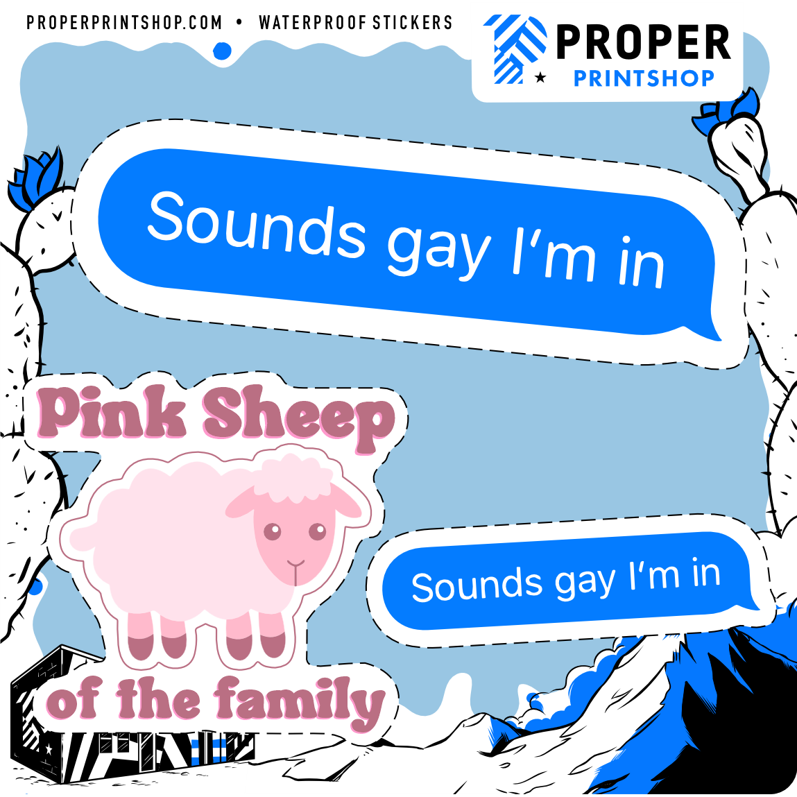 Sounds Gay I'm In Sticker