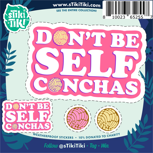 Don't Be Self Conchas sticker