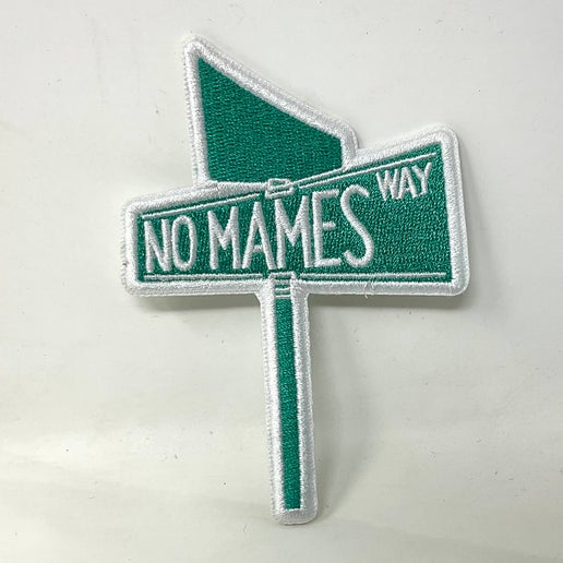 No Mames Way Patch