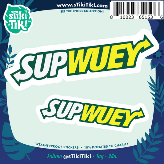 Supwuey Sticker